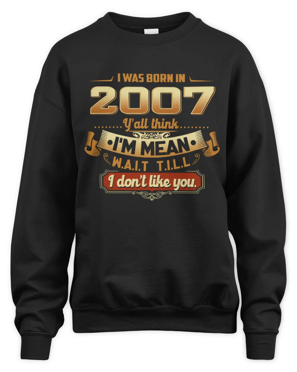 2007 HH89-K2 – Funny Birth Year Attitude Quote T-Shirt - Unisex Sweatshirt - Black