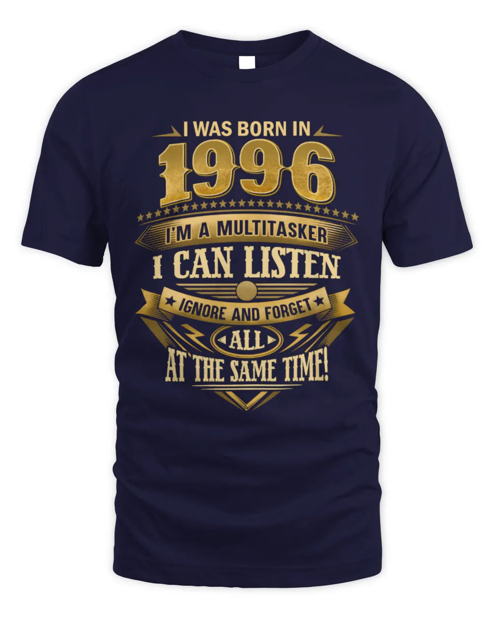1996 HH89-K2 – Funny Birth Year Multitasker Quote T-Shirt - Unisex Standard T-Shirt - Navy