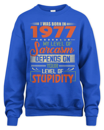 1977 HH89-K2 – Vintage Born to Be Sarcastic T-Shirt - Unisex Sweatshirt - Royal