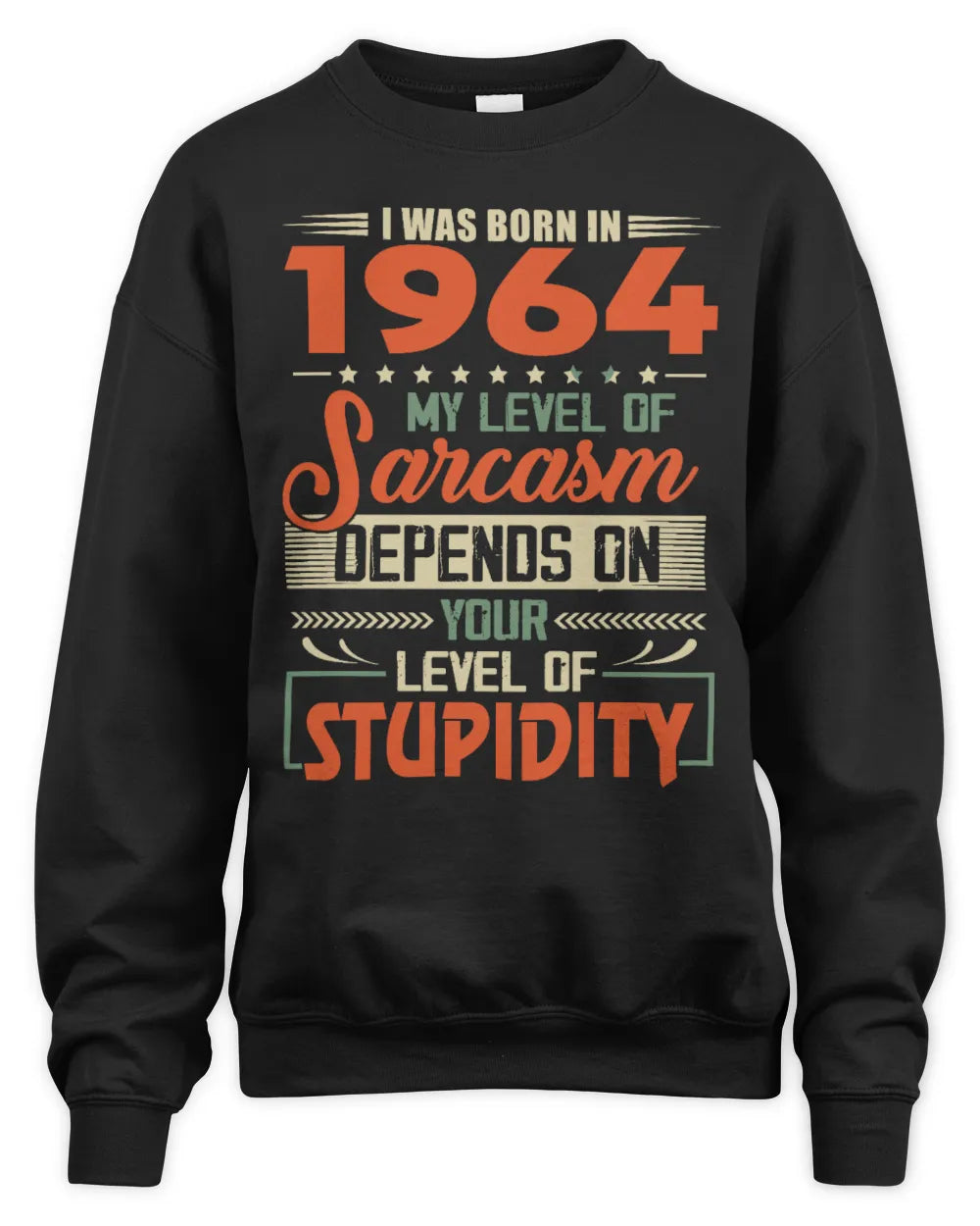 1964 HH89-K2 – Vintage Born to Be Sarcastic T-Shirt - Unisex Sweatshirt - Black