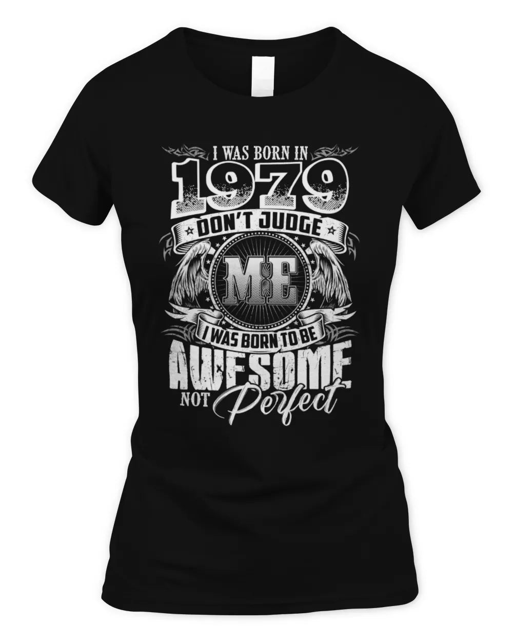 1979 HH89-K2 – Awesome Birth Year Quote T-Shirt - Women's Standard T-Shirt - Black