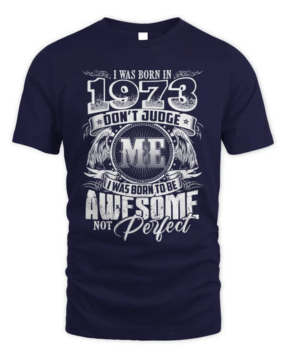 1973 HH89-K2 – Awesome Birth Year Quote T-Shirt - Unisex Standard T-Shirt - Navy
