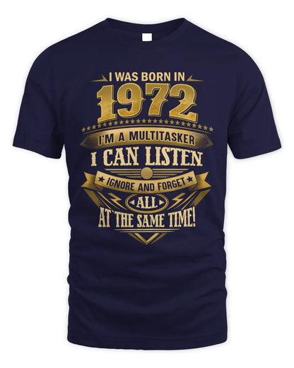 1972 HH89-K2 – Funny Birth Year Multitasker Quote T-Shirt - Unisex Standard T-Shirt - Navy