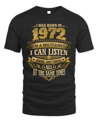 1972 HH89-K2 – Funny Birth Year Multitasker Quote T-Shirt - Unisex Standard T-Shirt - Black