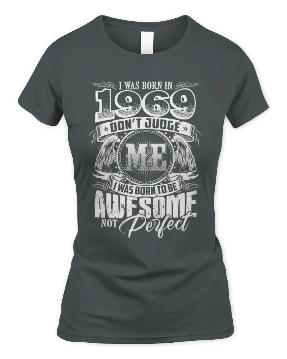 1969 HH89-K2 – Awesome Birth Year Quote T-Shirt - Women's Standard T-Shirt - Charcoal