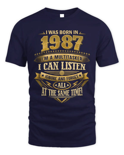 1987 HH89-K2 – Funny Birth Year Multitasker Quote T-Shirt - Unisex Standard T-Shirt - Navy