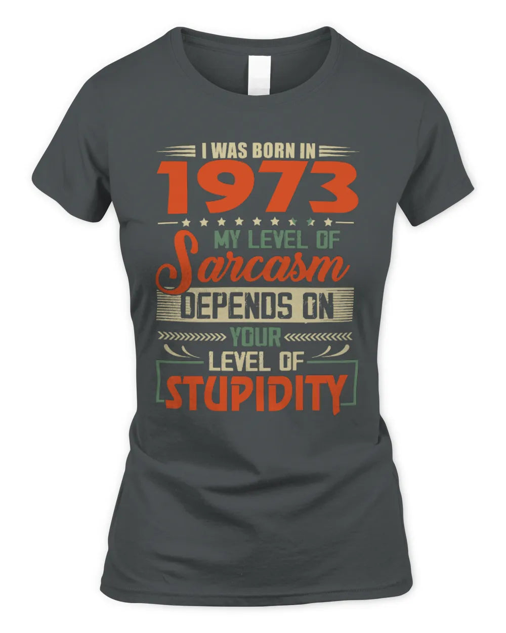 1973 HH89-K2 – Vintage Born to Be Sarcastic T-Shirt - Women's Standard T-Shirt - Charcoal