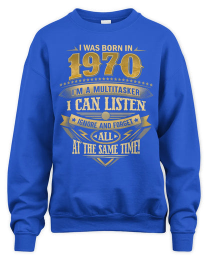 1970 HH89-K2 – Funny Birth Year Multitasker Quote T-Shirt - Unisex Sweatshirt - Royal
