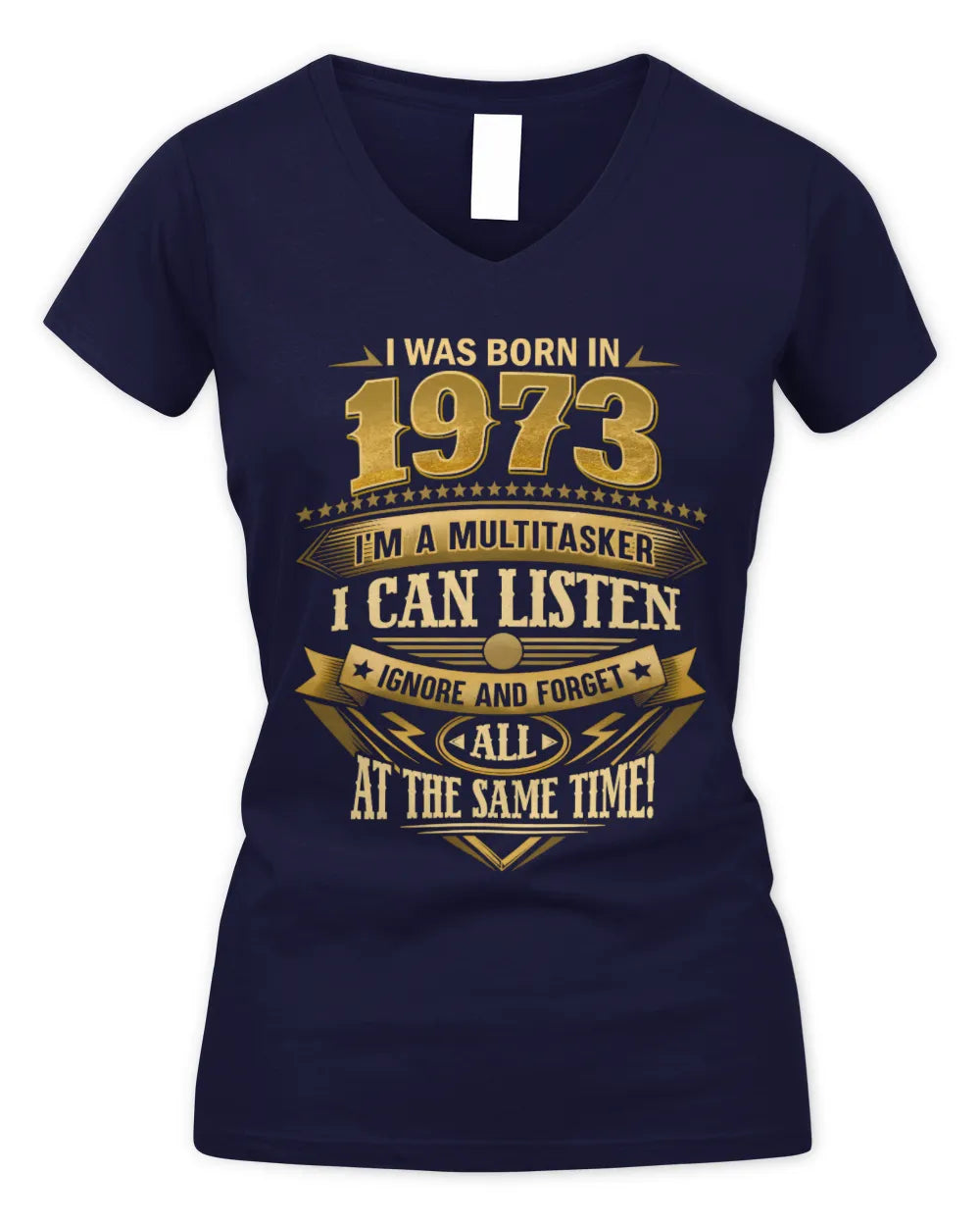 1973 HH89-K2 – Funny Birth Year Multitasker Quote T-Shirt - Women's V-Neck T-Shirt - Navy