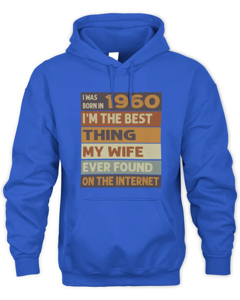 1960 HH89-K2 – Funny Birth Year Wife Quote T-Shirt - Unisex Hoodie - Royal