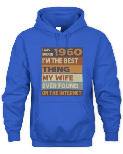 1960 HH89-K2 – Funny Birth Year Wife Quote T-Shirt - Unisex Hoodie - Royal