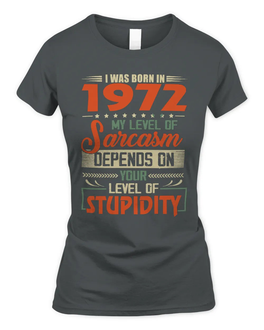 1972 HH89-K2 – Vintage Born to Be Sarcastic T-Shirt - Women's Standard T-Shirt - Charcoal