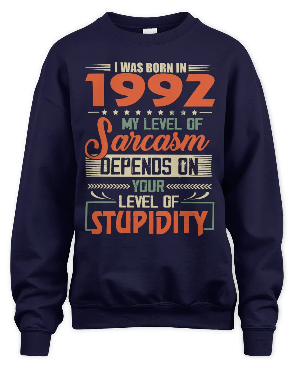 1992 HH89-K2 – Vintage Born to Be Sarcastic T-Shirt - Unisex Sweatshirt - Navy