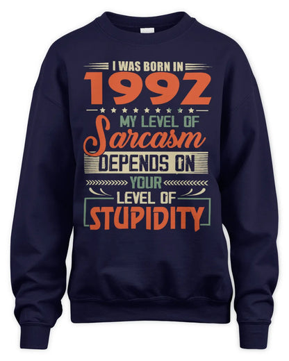 1992 HH89-K2 – Vintage Born to Be Sarcastic T-Shirt - Unisex Sweatshirt - Navy