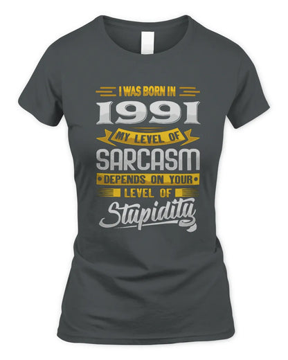 1991 HH88-K2 – Funny Birth Year Sarcasm Quote T-Shirt - Women's Standard T-Shirt - Charcoal