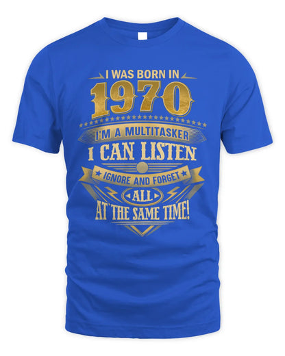 1970 HH89-K2 – Funny Birth Year Multitasker Quote T-Shirt - Unisex Standard T-Shirt - Royal