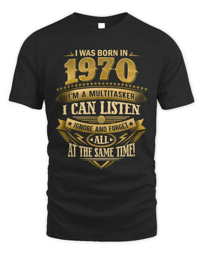 1970 HH89-K2 – Funny Birth Year Multitasker Quote T-Shirt - Unisex Standard T-Shirt - Black
