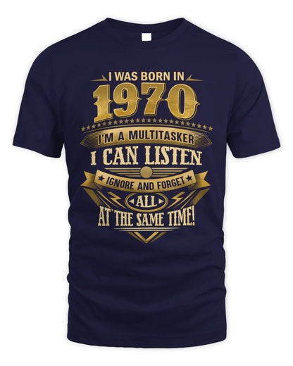 1970 HH89-K2 – Funny Birth Year Multitasker Quote T-Shirt - Unisex Standard T-Shirt - Navy