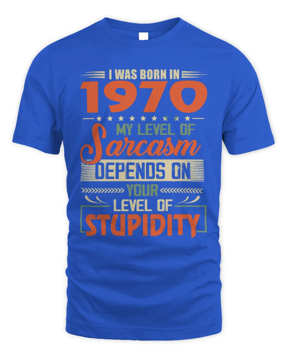 1970 HH89-K2 – Vintage Born to Be Sarcastic T-Shirt - Unisex Standard T-Shirt - Royal