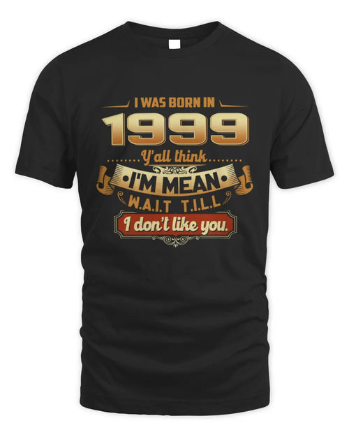 1999 HH89-K2 – Funny Birth Year Attitude Quote T-Shirt - Unisex Standard T-Shirt - Black