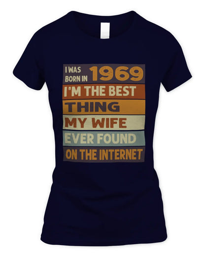 1969 HH89-K2 – Funny Birth Year Wife Quote T-Shirt - Women's Standard T-Shirt - Navy