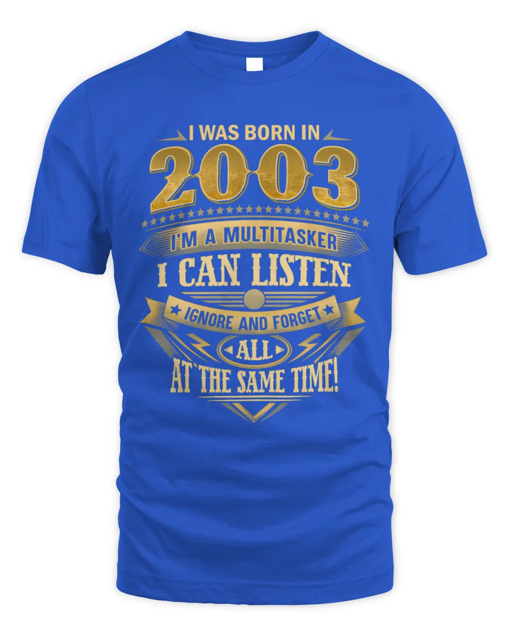 2003 HH89-K2 – Funny Birth Year Multitasker Quote T-Shirt - Unisex Standard T-Shirt - Royal