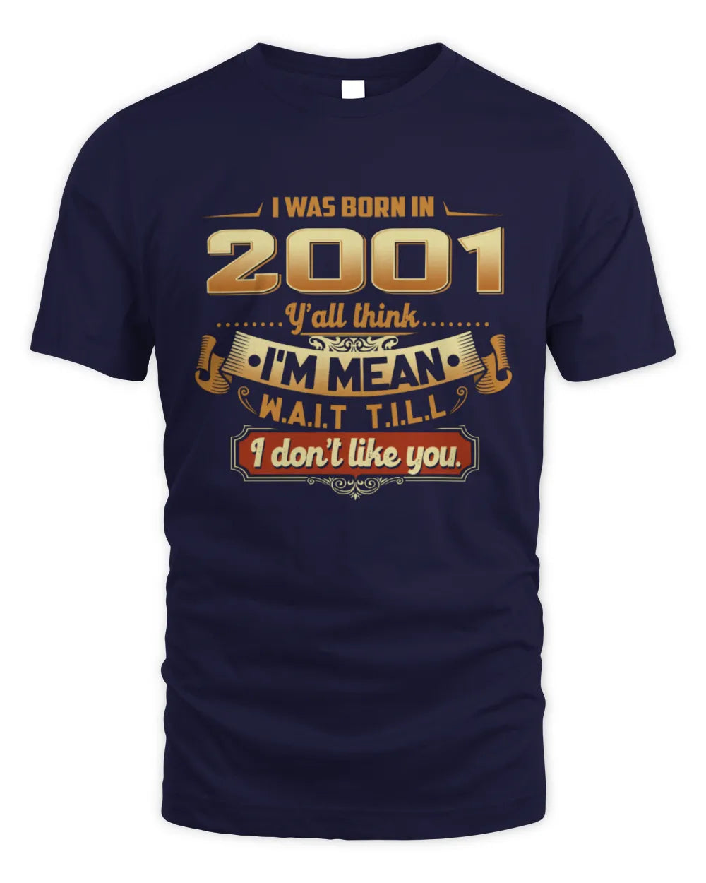 2001 HH89-K2 – Funny Birth Year Attitude Quote T-Shirt - Unisex Standard T-Shirt - Navy