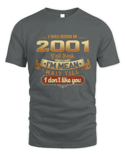 2001 HH89-K2 – Funny Birth Year Attitude Quote T-Shirt - Unisex Standard T-Shirt - Charcoal