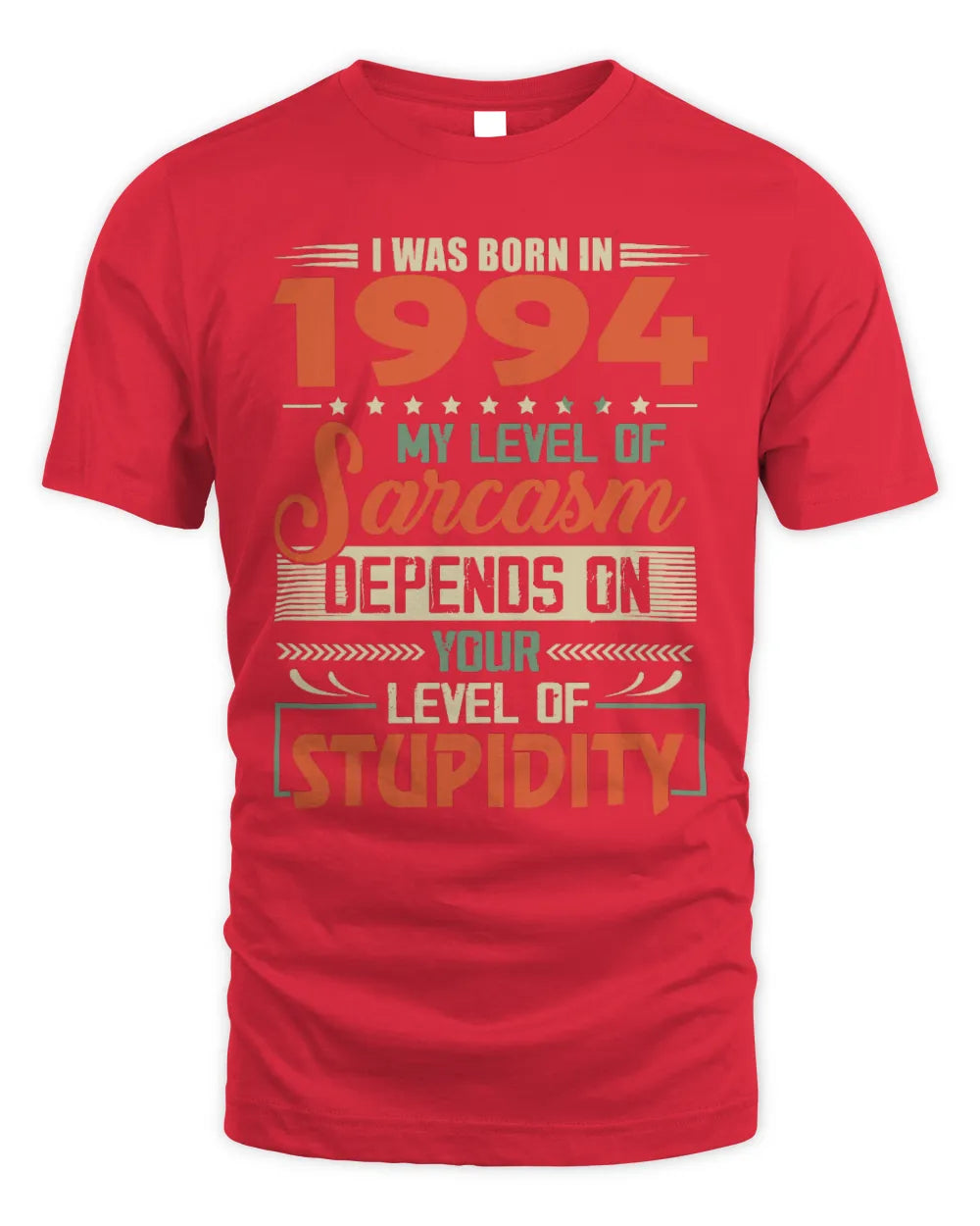 1994 HH89-K2 – Vintage Born to Be Sarcastic T-Shirt - Unisex Standard T-Shirt - Red