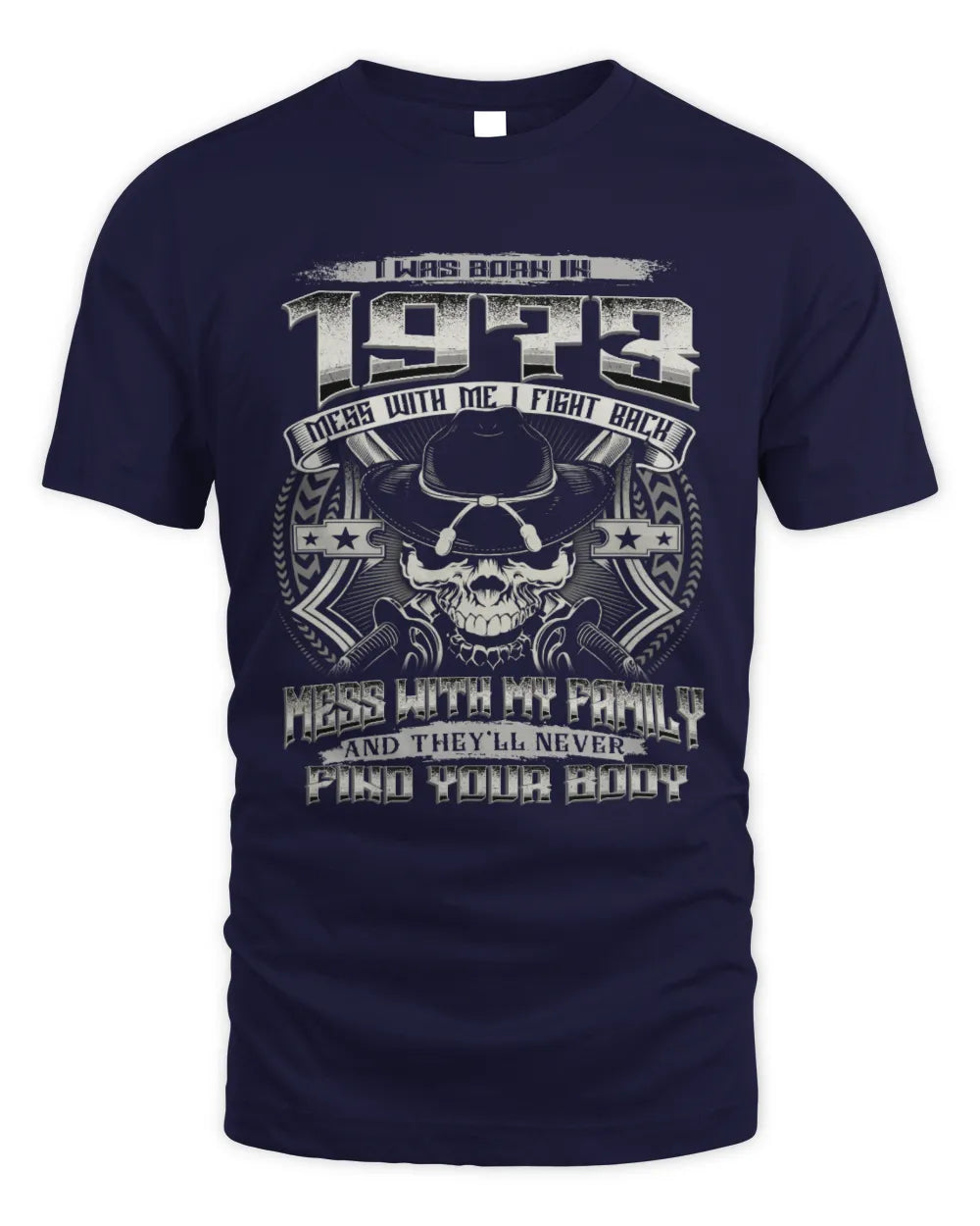 1973 HH89-K2 – T-shirt – Theme: "Birth Year – Family Always Protects" - Unisex Standard T-Shirt - Navy