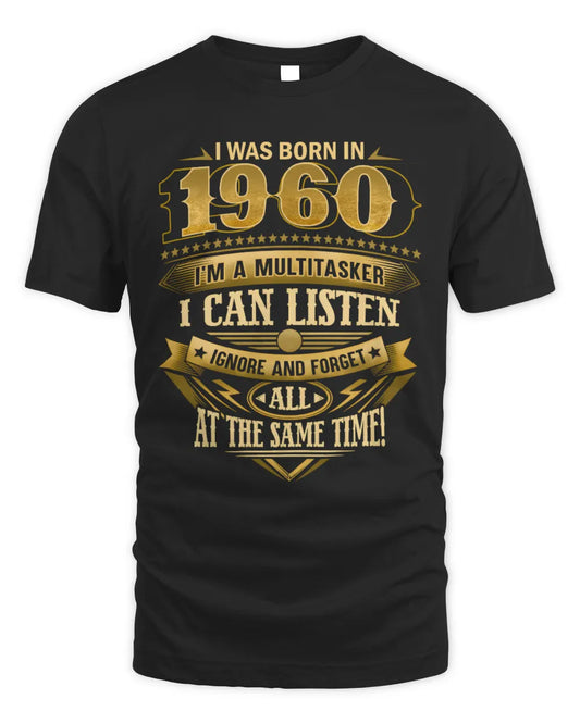 1960 HH89-K2 – Funny Birth Year Multitasker Quote T-Shirt - Unisex Standard T-Shirt - Black