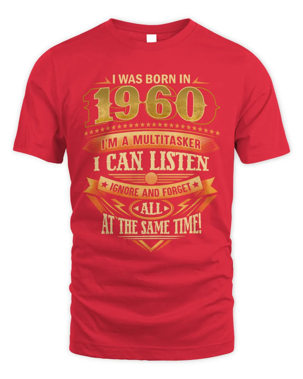 1960 HH89-K2 – Funny Birth Year Multitasker Quote T-Shirt - Unisex Standard T-Shirt - Red