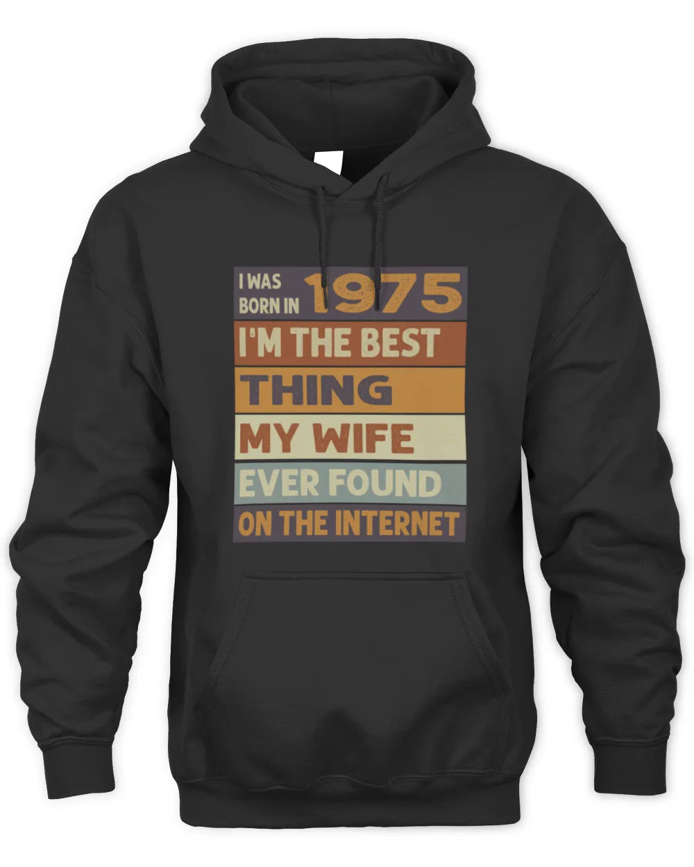 1975 HH89-K2 – Funny Birth Year Wife Quote T-Shirt - Unisex Hoodie - Black