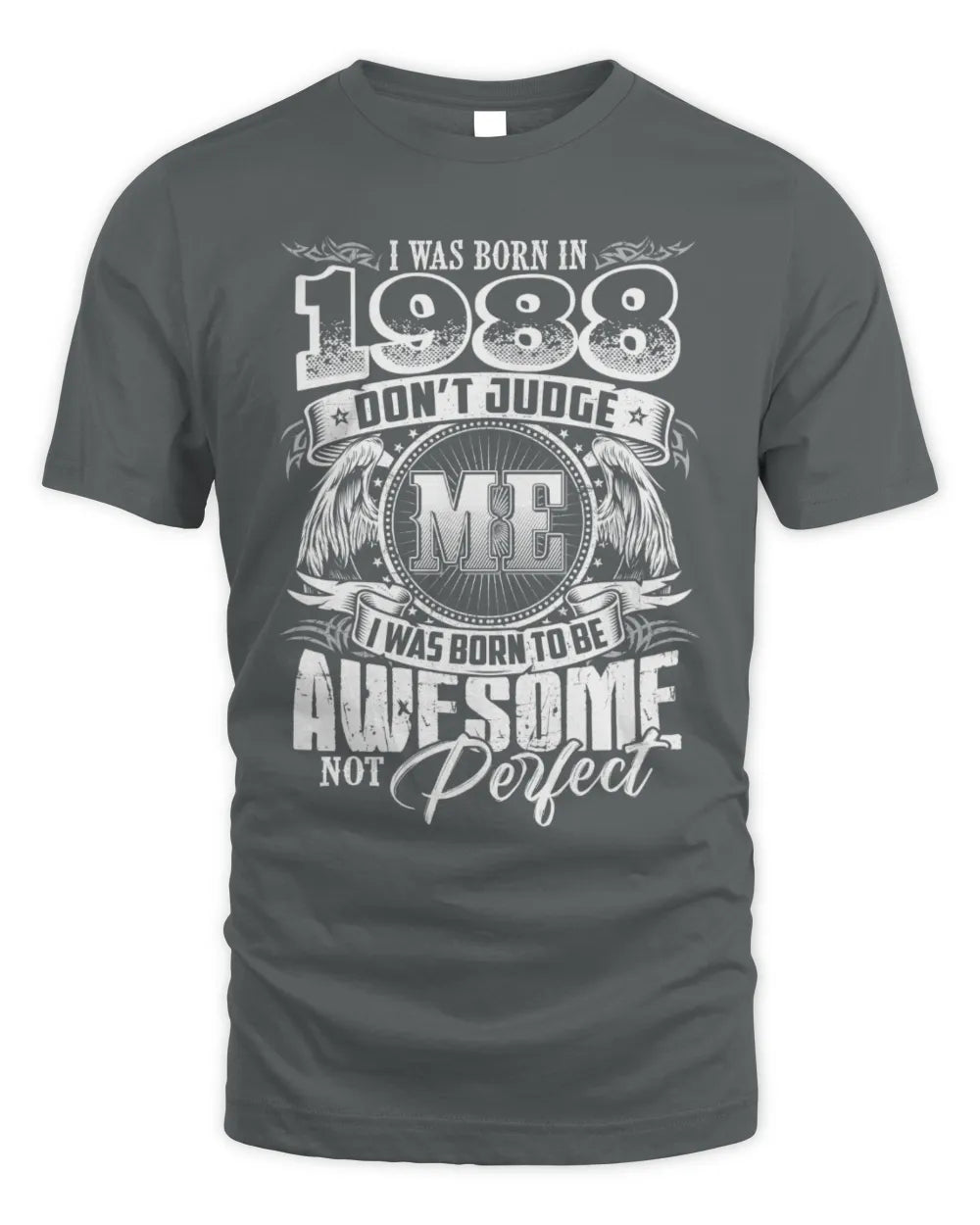 1988 HH89-K2 – Awesome Birth Year Quote T-Shirt - Unisex Standard T-Shirt - Charcoal