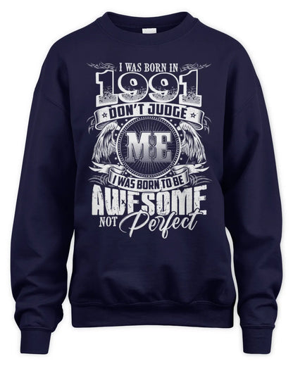 1991 HH89-K2 – Awesome Birth Year Quote T-Shirt - Unisex Sweatshirt - Navy