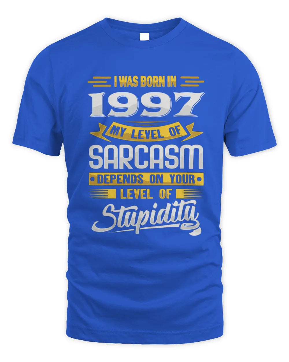 1997 HH88-K2 – Funny Birth Year Sarcasm Quote T-Shirt - Unisex Standard T-Shirt - Royal