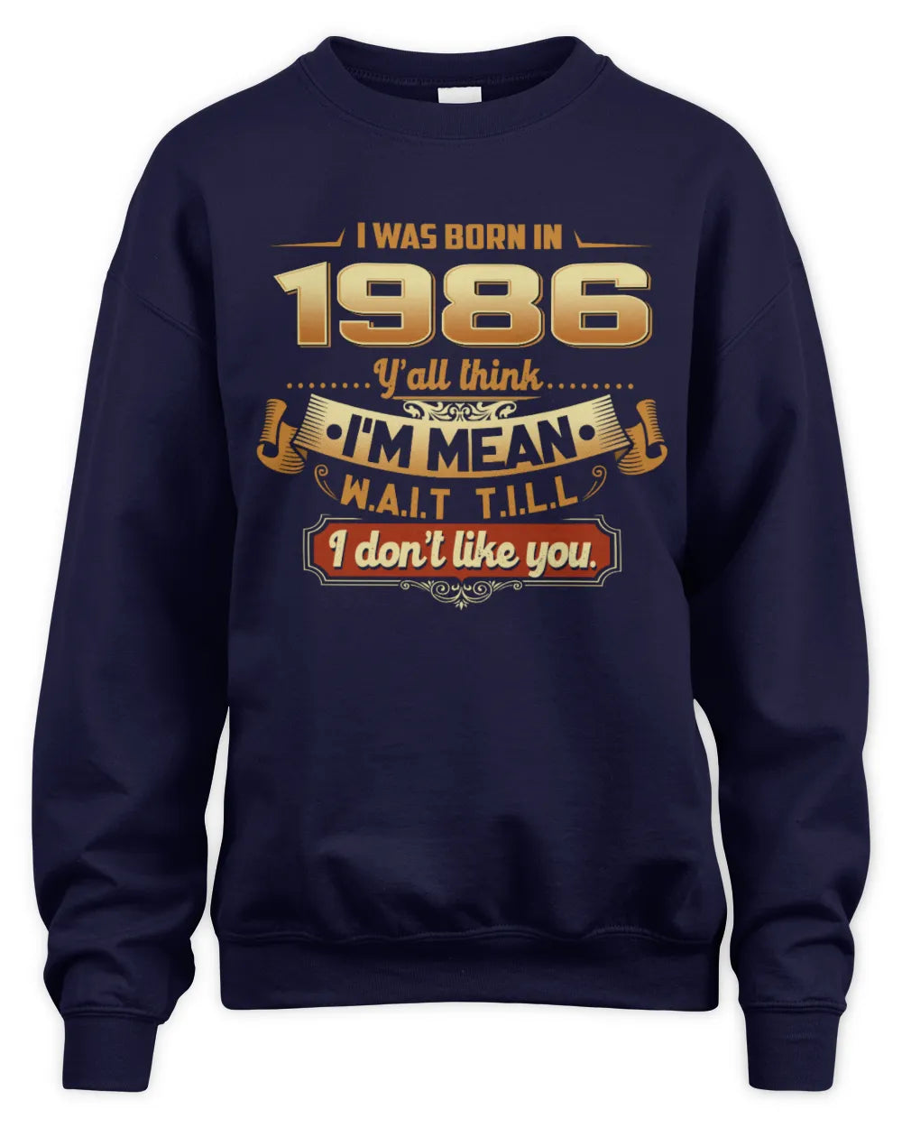 1986 HH89-K2 – Funny Birth Year Attitude Quote T-Shirt - Unisex Sweatshirt - Navy