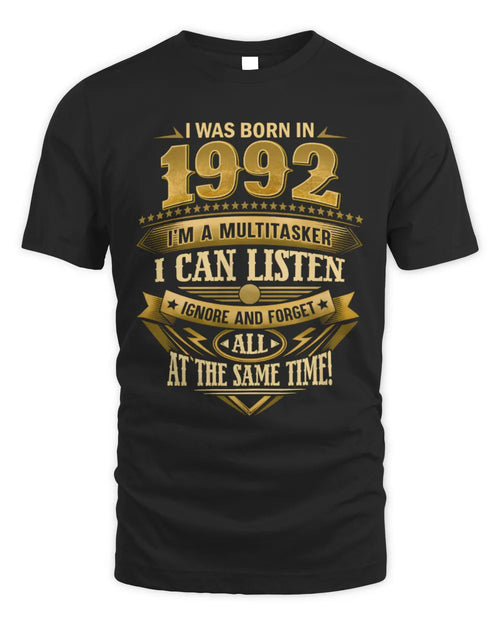 1992 HH89-K2 – Funny Birth Year Multitasker Quote T-Shirt - Unisex Standard T-Shirt - Black