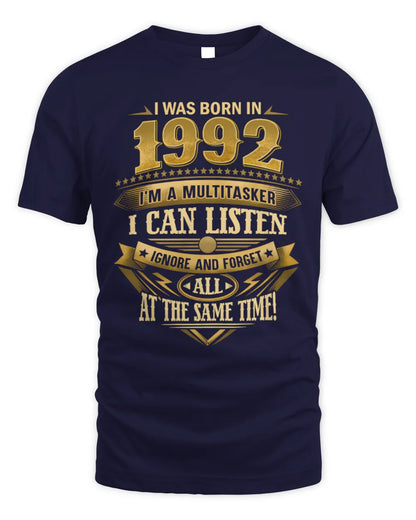 1992 HH89-K2 – Funny Birth Year Multitasker Quote T-Shirt - Unisex Standard T-Shirt - Navy