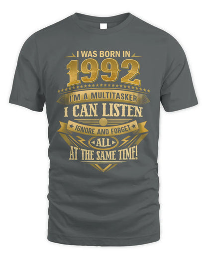 1992 HH89-K2 – Funny Birth Year Multitasker Quote T-Shirt - Unisex Standard T-Shirt - Charcoal