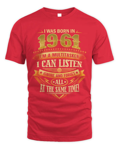 1961 HH89-K2 – Funny Birth Year Multitasker Quote T-Shirt - Unisex Standard T-Shirt - Red