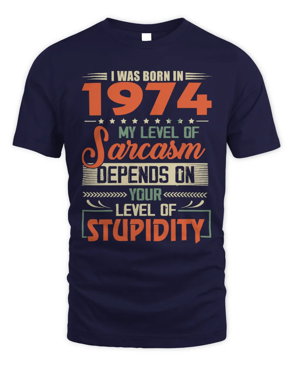 1974 HH89-K2 – Vintage Born to Be Sarcastic T-Shirt - Unisex Standard T-Shirt - Navy
