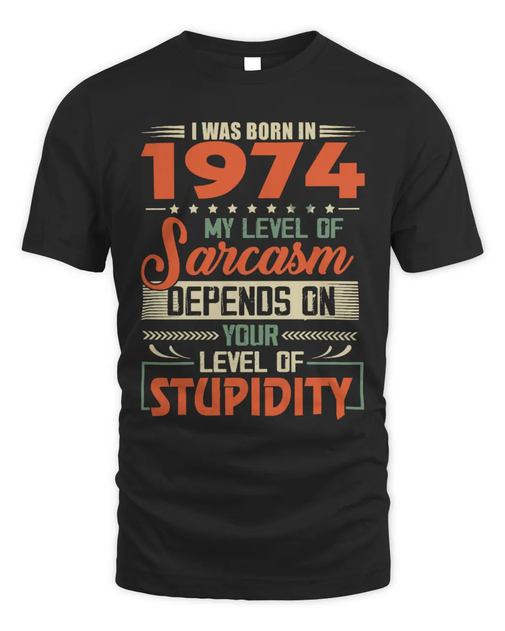 1974 HH89-K2 – Vintage Born to Be Sarcastic T-Shirt - Unisex Standard T-Shirt - Black