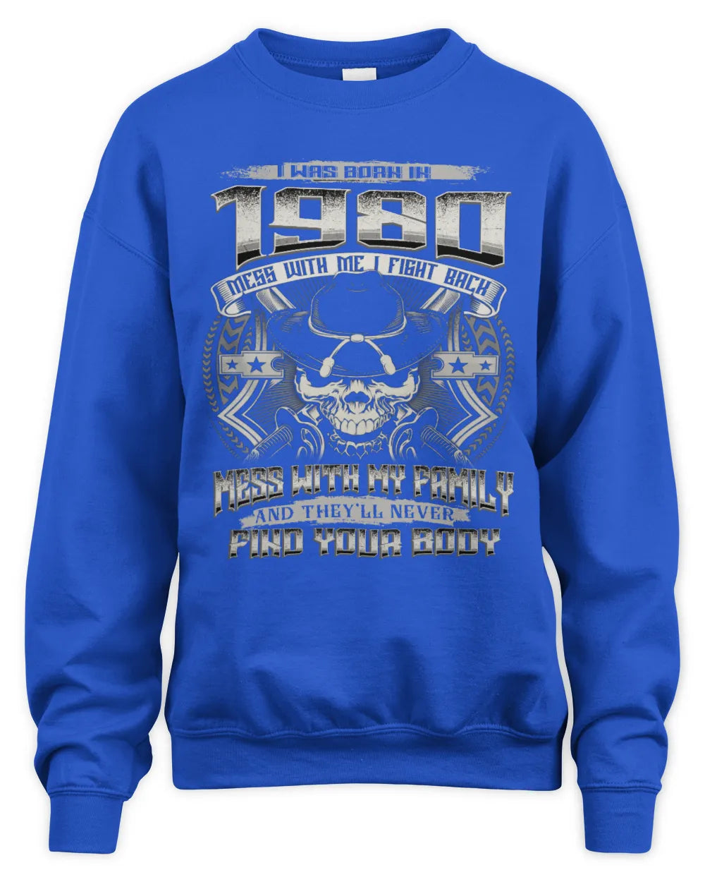 1980 HH89-K2 – T-shirt – Theme: "Birth Year – Family Always Protects" - Unisex Sweatshirt - Royal