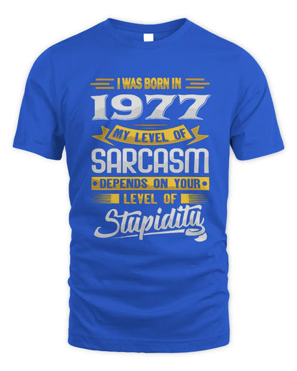 1977 HH88-K2 – Funny Birth Year Sarcasm Quote T-Shirt - Unisex Standard T-Shirt - Royal