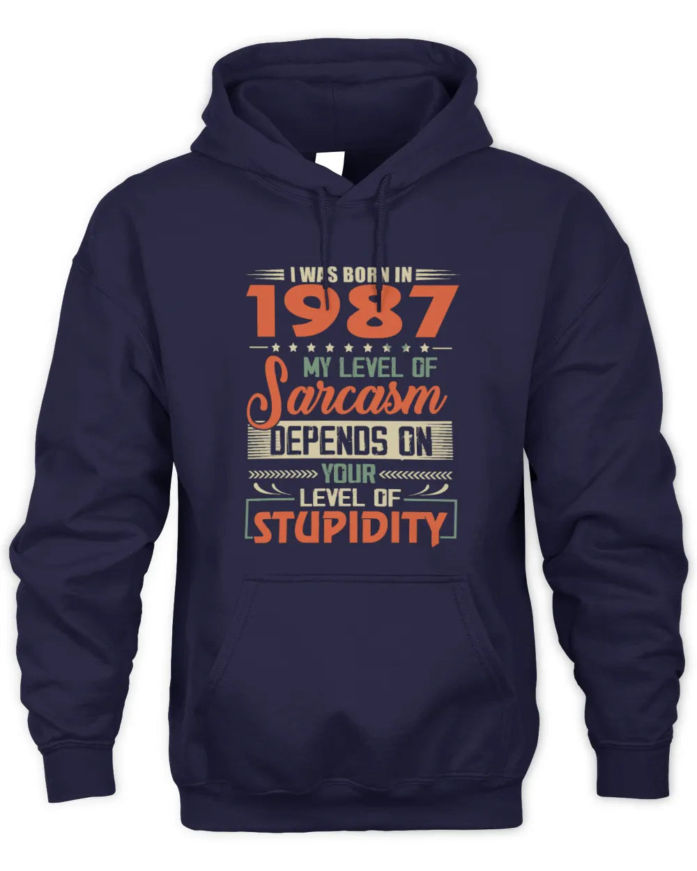 1987 HH89-K2 – Vintage Born to Be Sarcastic T-Shirt - Unisex Hoodie - Navy