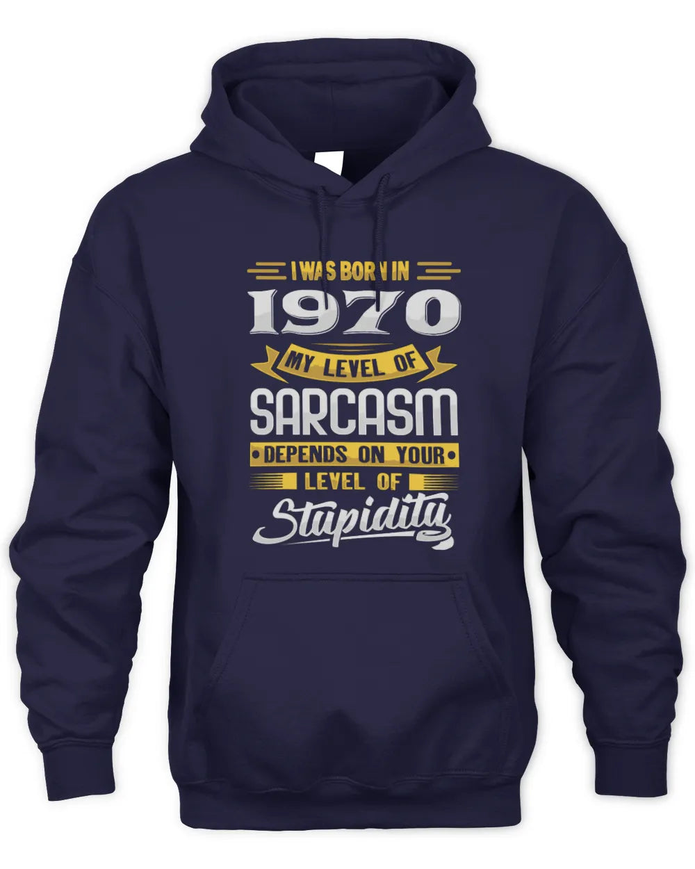 1970 HH88-K2 – Funny Birth Year Sarcasm Quote T-Shirt - Unisex Hoodie - Navy