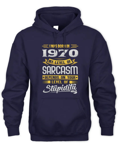 1970 HH88-K2 – Funny Birth Year Sarcasm Quote T-Shirt - Unisex Hoodie - Navy
