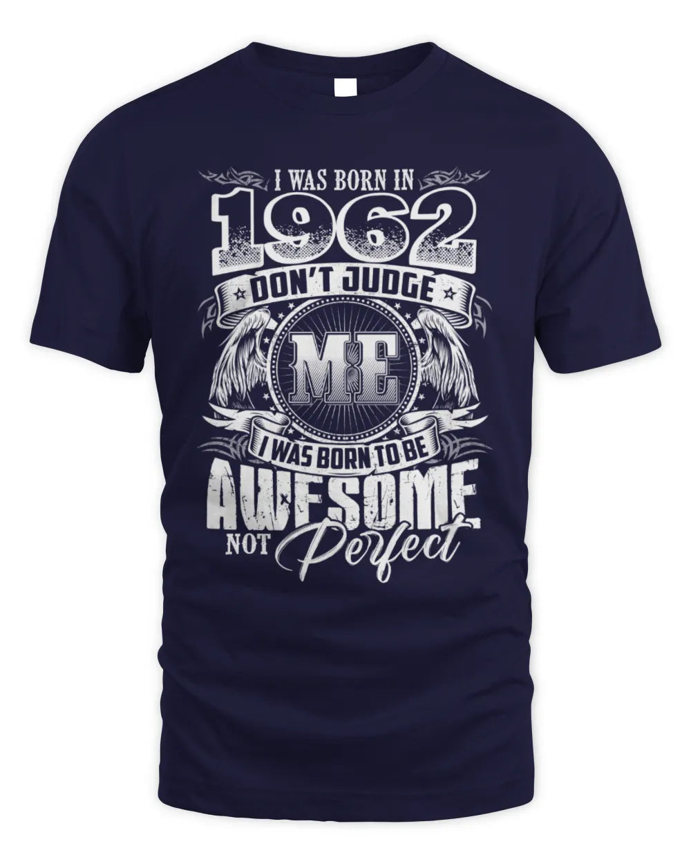1962 HH89-K2 – Awesome Birth Year Quote T-Shirt - Unisex Standard T-Shirt - Navy