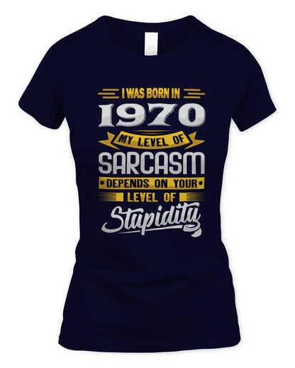 1970 HH88-K2 – Funny Birth Year Sarcasm Quote T-Shirt - Women's Standard T-Shirt - Navy